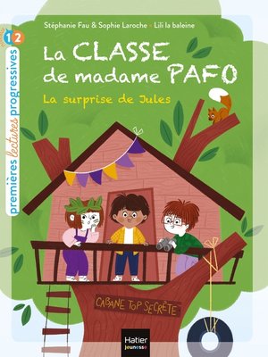 cover image of La classe de Madame Pafo--La surprise de Jules CP 6/7 ans